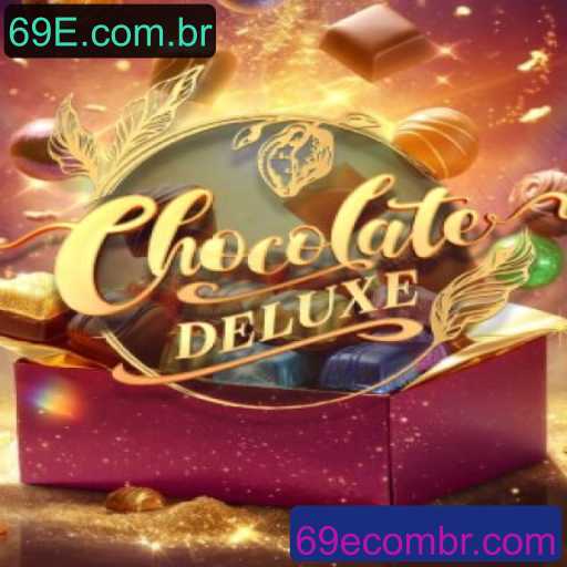 ChocolateDeluxe: Descubra o Jogo que Está Conquistando o Mundo